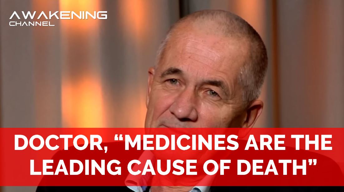 DOCTOR, “MEDICINES ARE THE LEADING CAUSE OF DEATH”