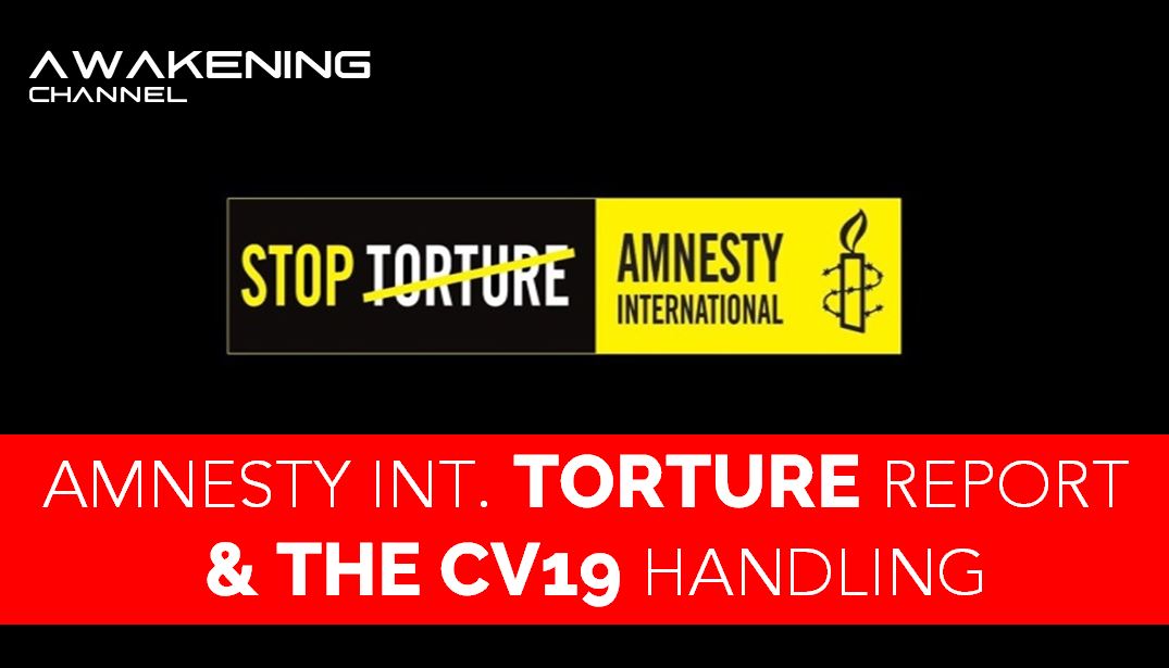CV19 HANDLING & TORTURE REPORT OF AMNESTY INTERNATIONAL