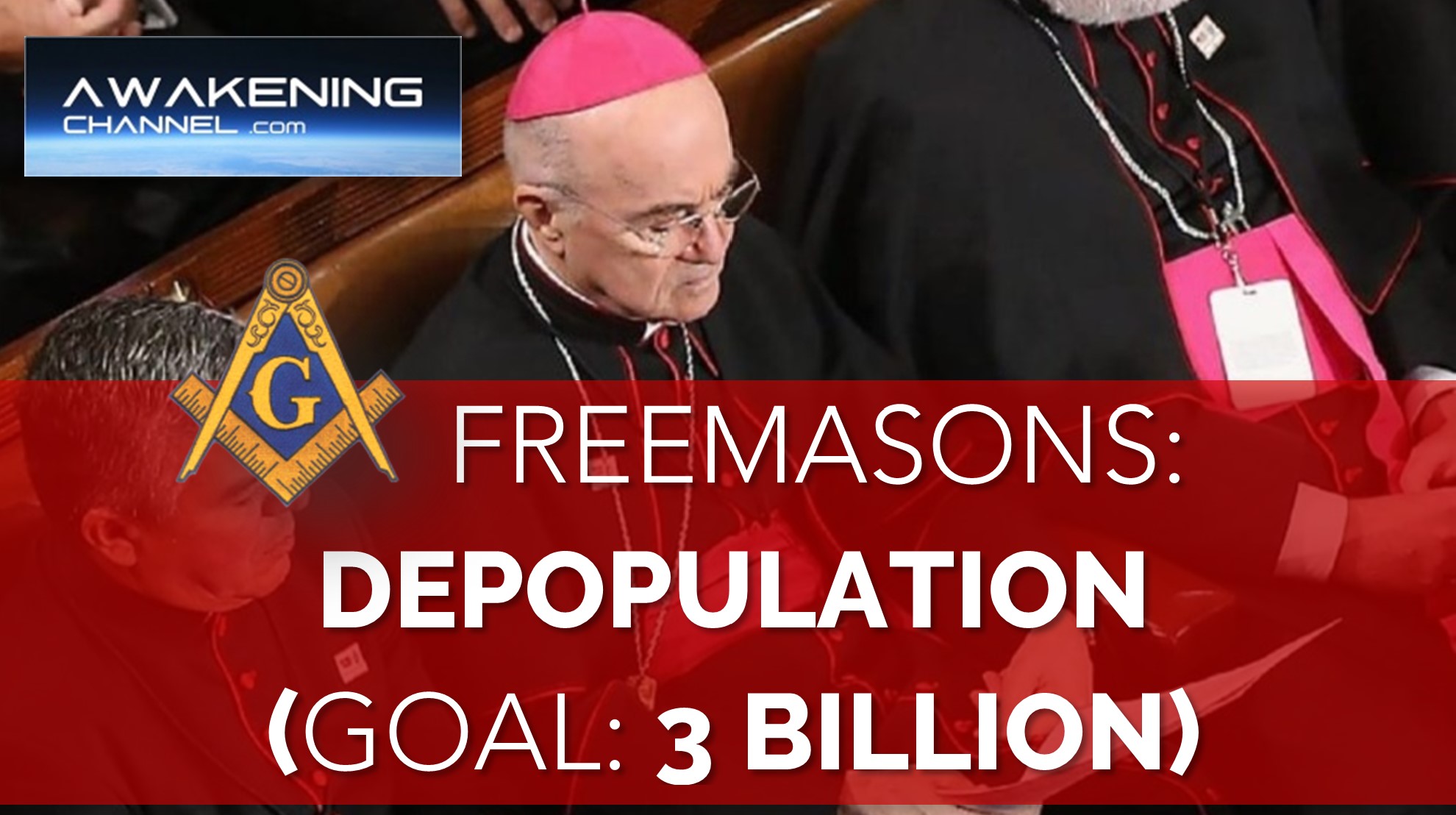 (Archbishop Viganò) – FREEMASONS = DEPOPULATION & SLAVEMENT